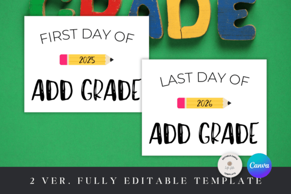 Editable First and Last Day of School Graphics and Print Templates