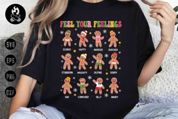 Feel Your Feelings Gingerbread SVG
