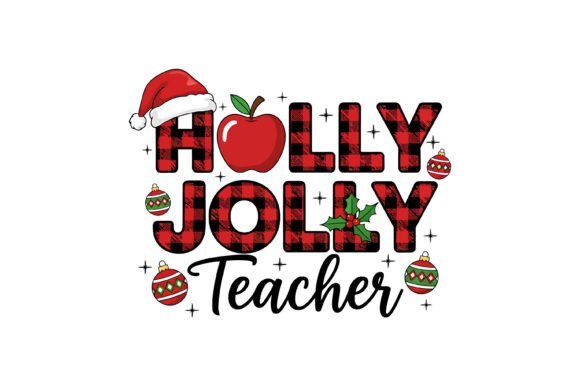 Holly Jolly Teacher Plaid Christmas Graphics