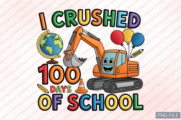 I Crushed 100 Days of School PNG Design