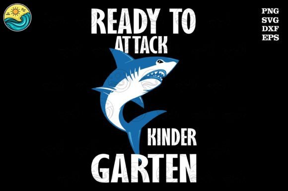 Ready to Attack Kindergarten SVG: Graphics for T-Shirt Designs