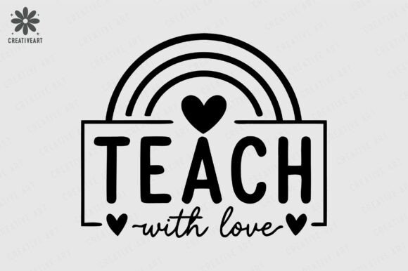 Teach with Love Svg, Teacher SVG